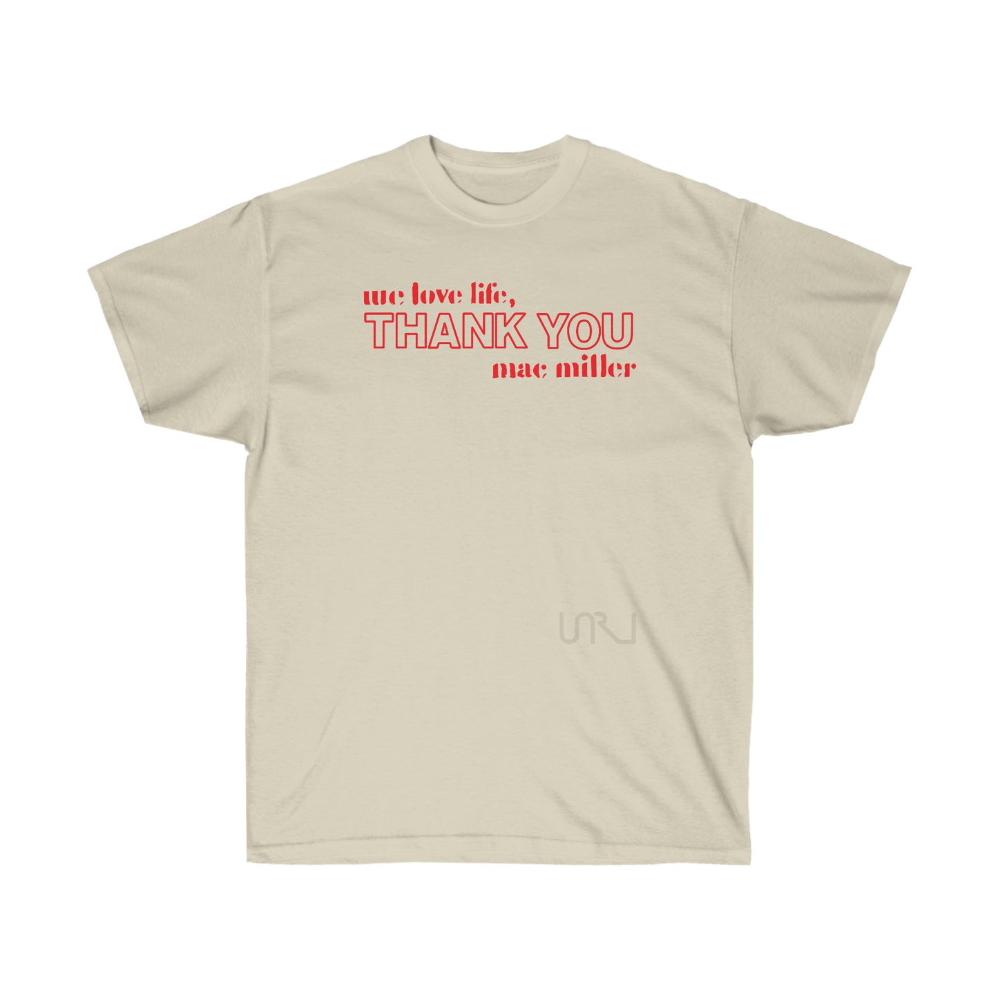 We love life - T-Shirt