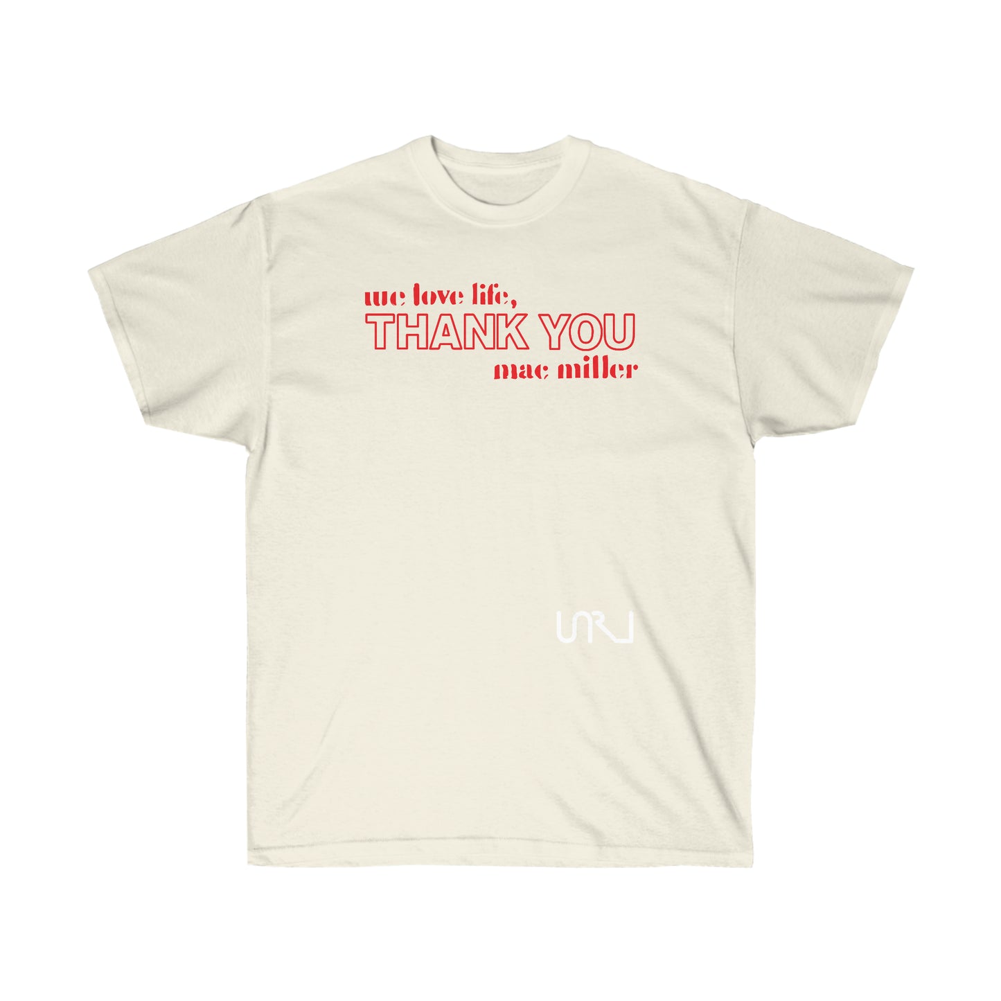 We love life - T-Shirt