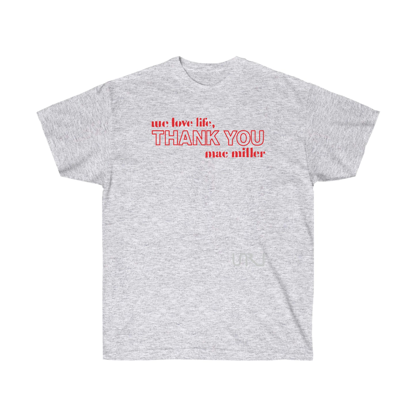We love life - T-Shirt